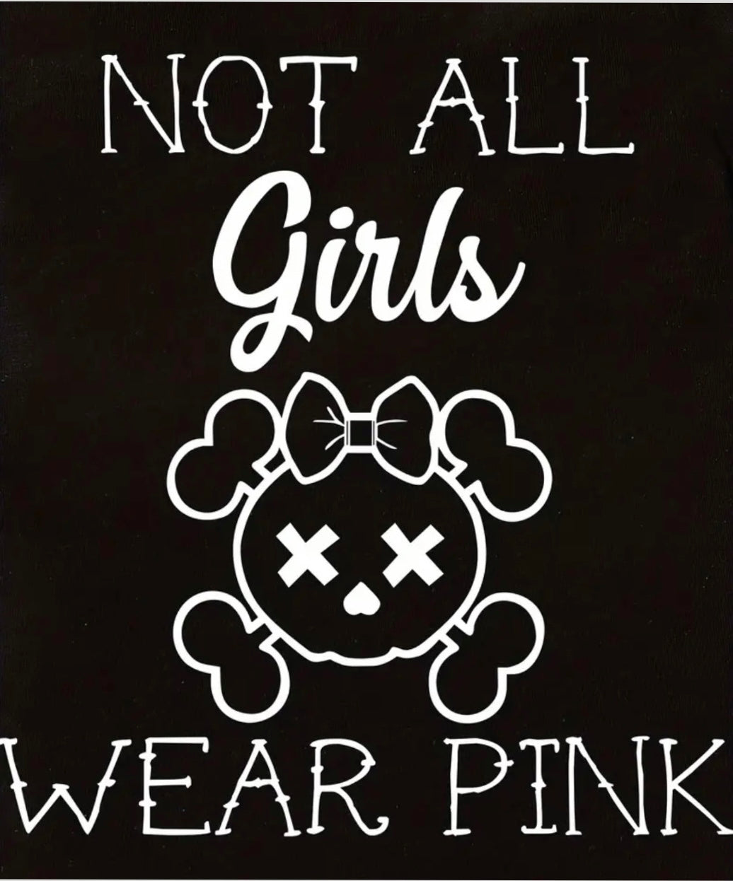 “Not All Girls Wear Pink” Onesie