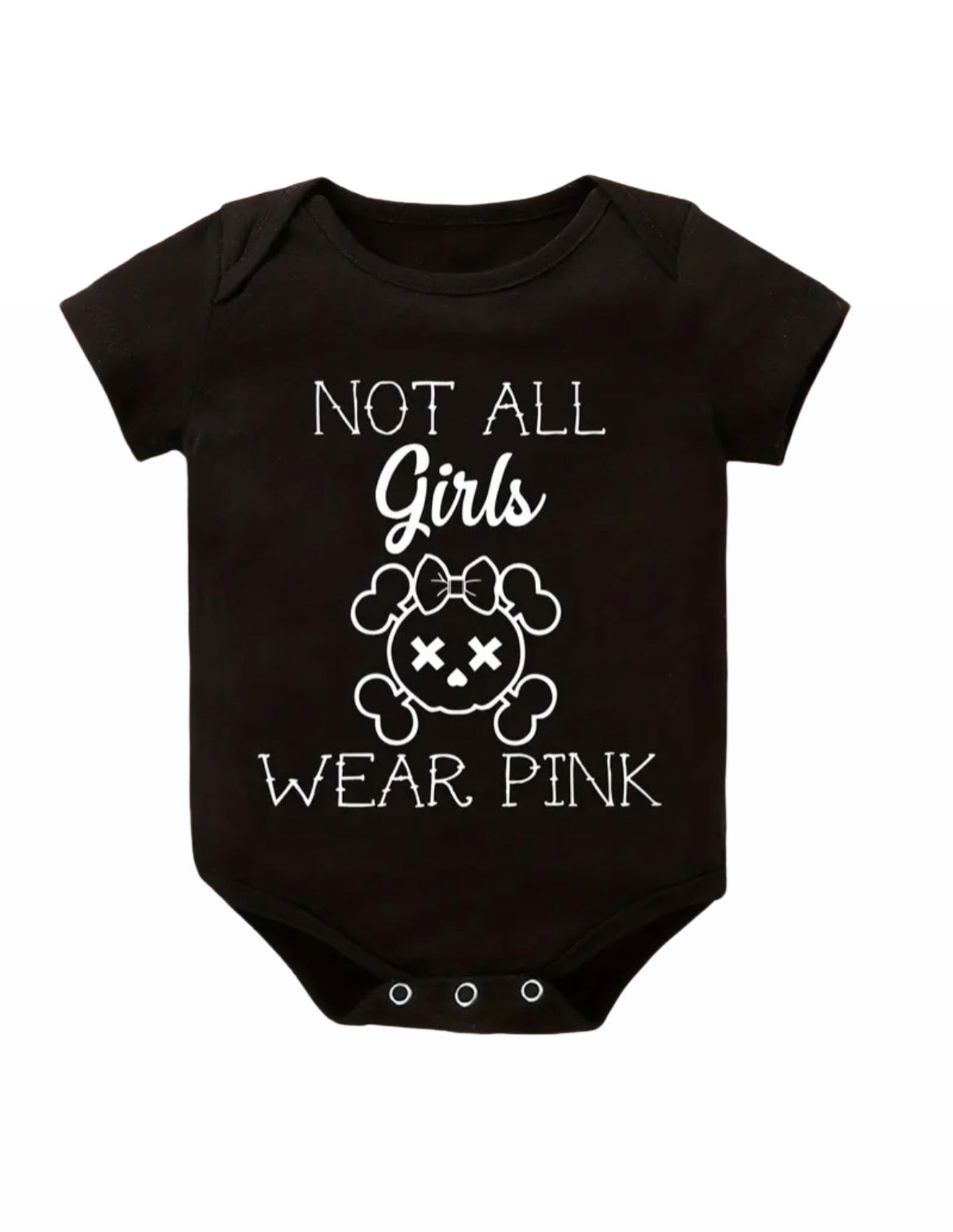 “Not All Girls Wear Pink” Onesie